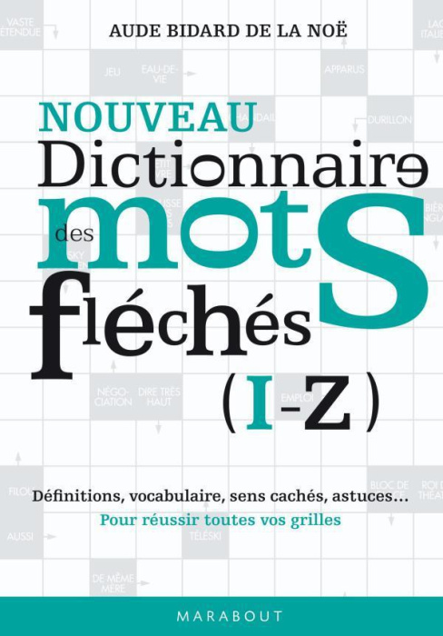 Emprunter Dictionnaire des mots fléchés / Tome 2 (I-Z) livre