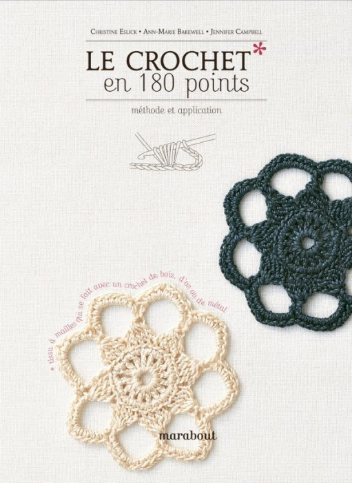 Emprunter Le crochet en 180 points. Plus de 180 points et motifs expliqués et illustrés livre