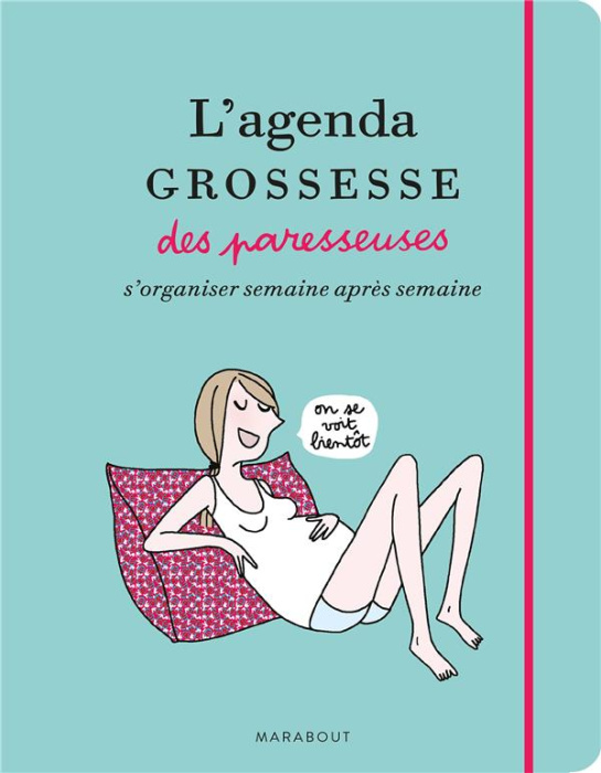 Emprunter L'AGENDA DE GROSSESSE DES PARESSEUSES livre