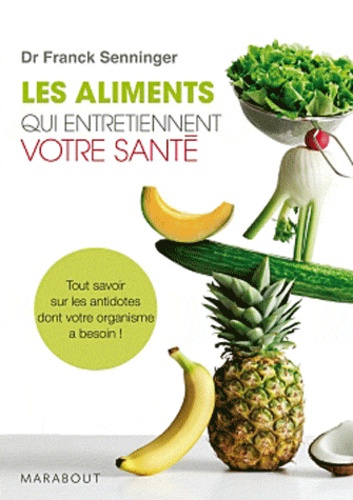 Emprunter Les aliments qui entretiennent votre santé livre