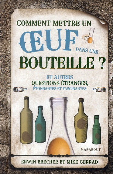Emprunter Comment mettre un oeuf dans une bouteille ? livre
