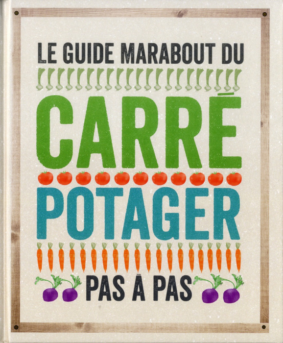 Emprunter Le guide marabout du carrée potager / Pas à pas livre