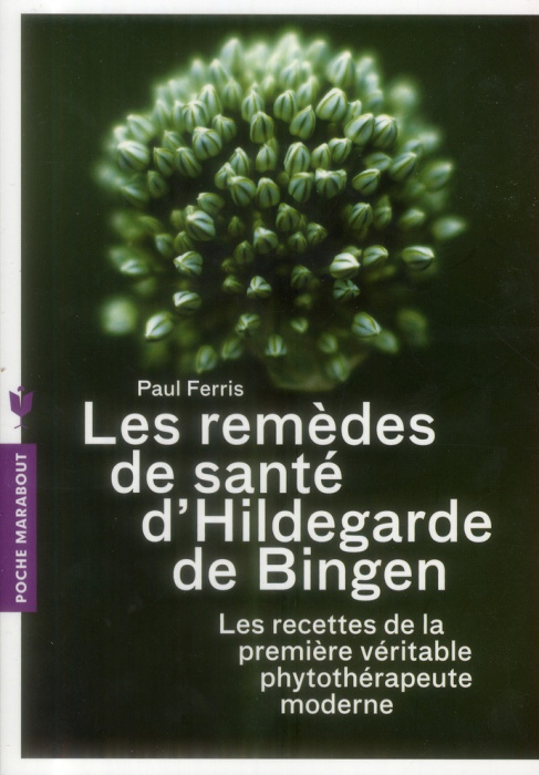 Emprunter Les remèdes de santé d'Hildegarde de Bingen livre