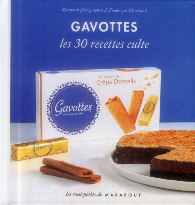 Emprunter Gavottes, les 30 recettes culte livre