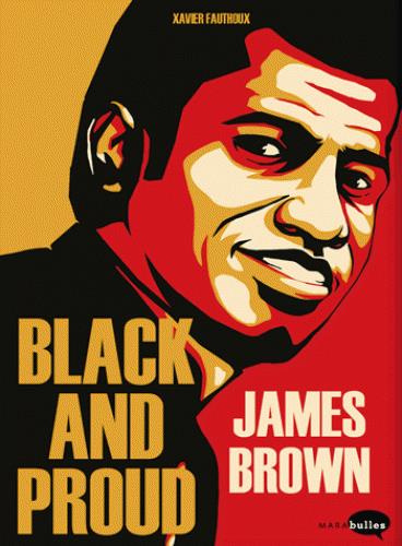 Emprunter James Brown. Black and Proud livre
