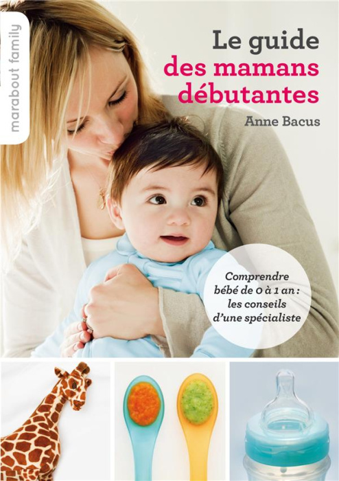 Emprunter Le guide des mamans débutantes livre