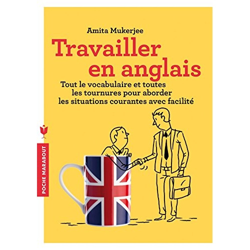 Emprunter Travailler en anglais. Aborder les situations courantes avec facilité livre