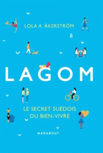 Emprunter Lagom. Le secret suédois du bien-vivre livre
