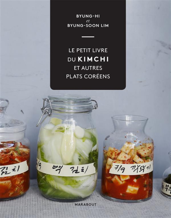 Emprunter Le petit livre du kimchi et autres plats coréens livre