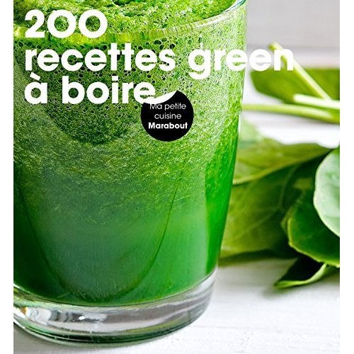 Emprunter 200 recettes green à boire livre