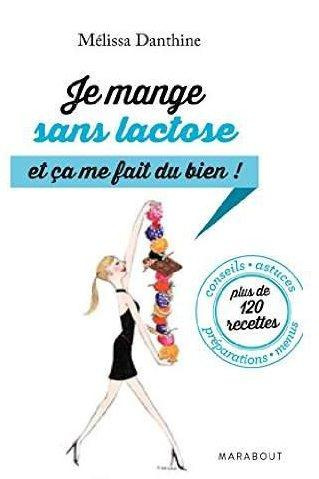 Emprunter Je mange sans lactose et ça me fait du bien! livre