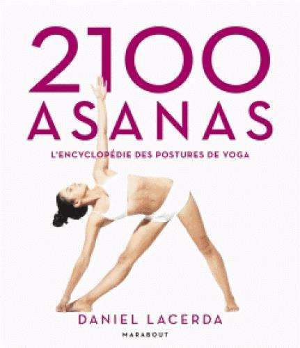 Emprunter 2 100 asanas. L'encyclopédie des postures de yoga livre