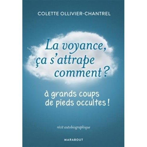 Emprunter La voyance ça s'attrape comment ? A grands coups de pieds occultes ! livre