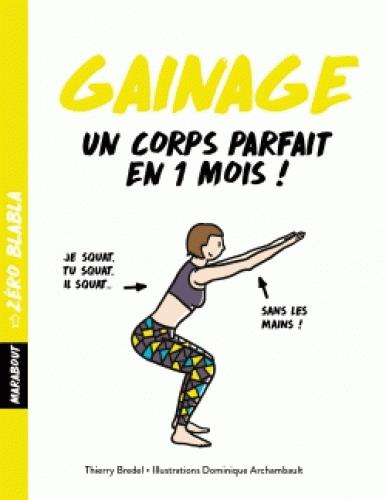 Emprunter zero blabla - Gainage un corps parfait en 1 mois! livre