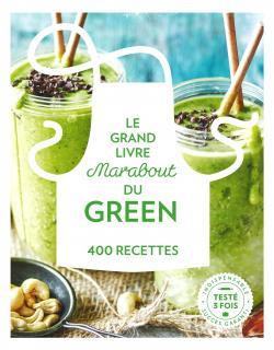 Emprunter Le grand livre Marabout de la cuisine green. 475 recettes livre