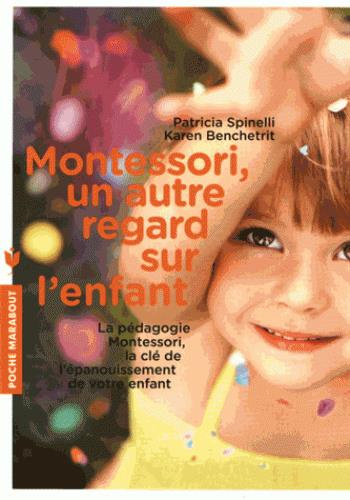 Emprunter Montessori, un autre regard sur l'enfant livre
