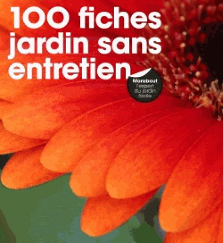 Emprunter 100 fiches jardin sans entretien livre