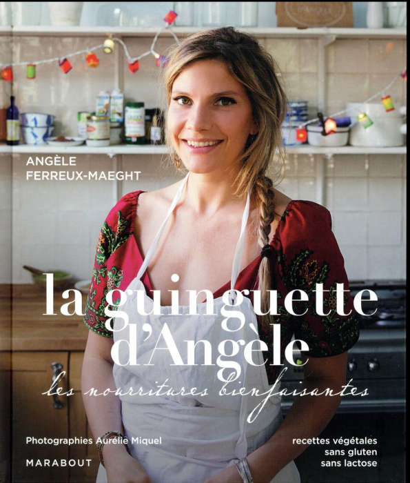 Emprunter La guinguette d'Angèle. Les nourritures bienfaisantes livre