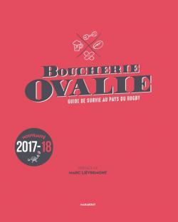 Emprunter Boucherie Ovalie. Guide de survie au pays du rugby livre