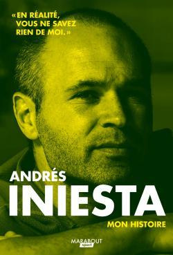 Emprunter Andrès Iniesta mon histoire livre