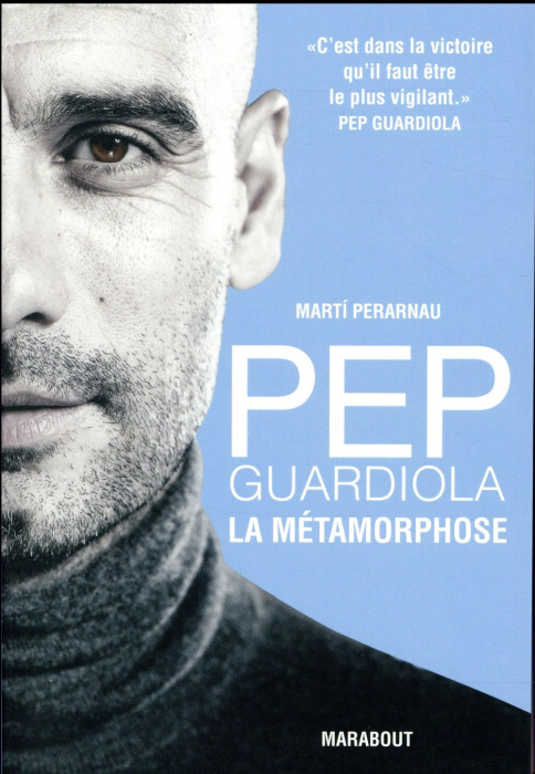 Emprunter Pep Guardiola. La métamorphose livre