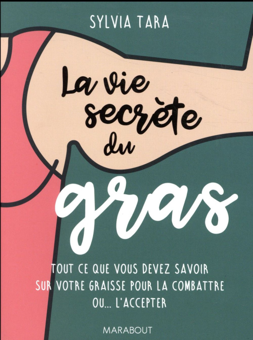 Emprunter La vie secrète du gras livre