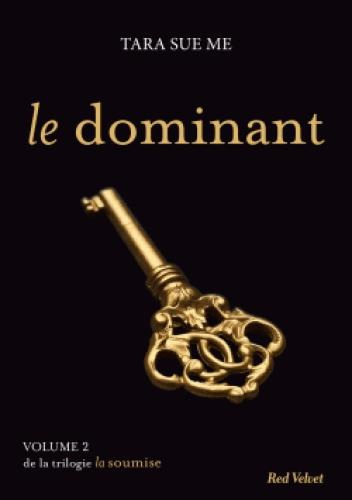 Emprunter La soumise Tome 2 : Le dominant livre