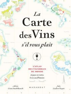 Emprunter La carte des vins s'il-vous-plaît. L'atlas des vignobles du monde. 56 pays, 92 cartes, 8000 d'histoi livre