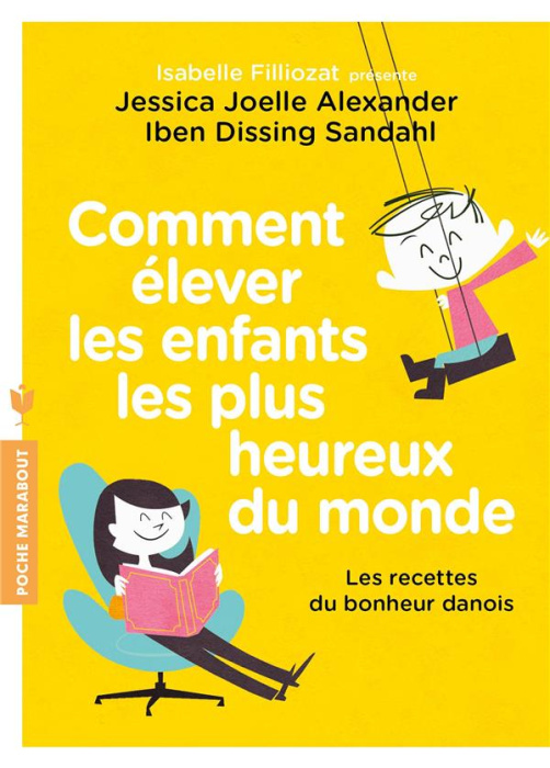 Emprunter Comment élever les enfants les plus heureux du monde. Les recettes du bonheur danois livre