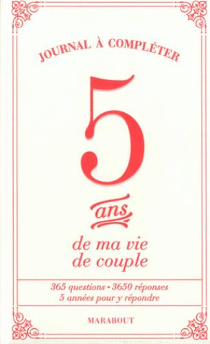 Emprunter 5 ans de ma vie de couple. Journal à compléter livre
