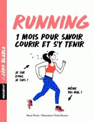 Emprunter Running 1 mois pour savoir courir et s'y tenir livre