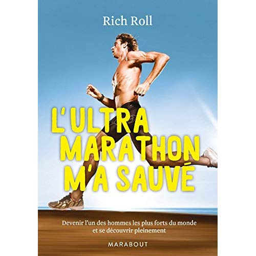 Emprunter L'ultra marathon m'a sauvé livre