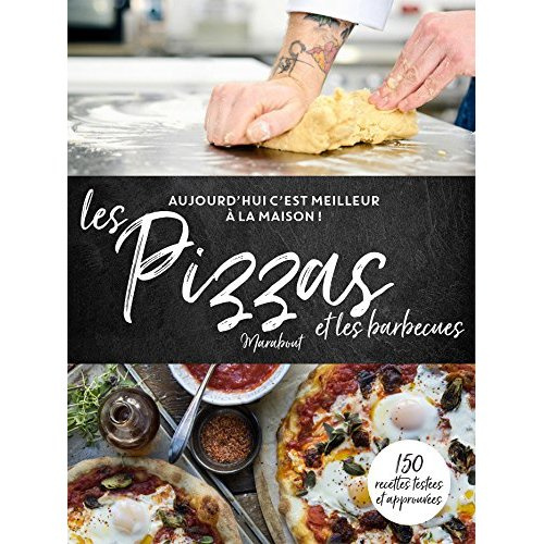 Emprunter Les pizzas et les barbecue. Aujourd'hui c'est meilleurs à la maison ! livre