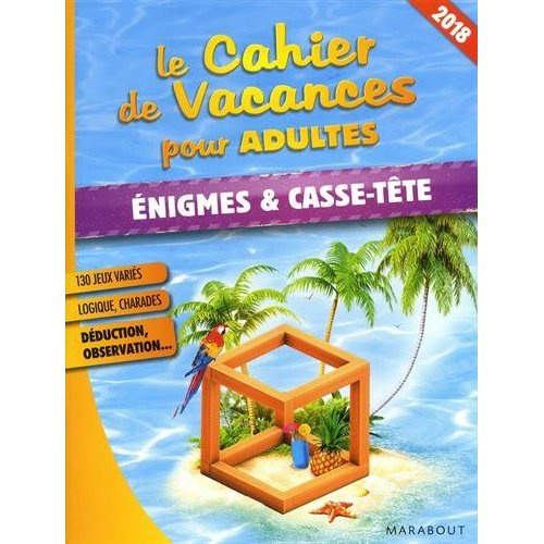 Emprunter Le cahier de vacances pour adultes 2018 énigmes et casse-tête livre