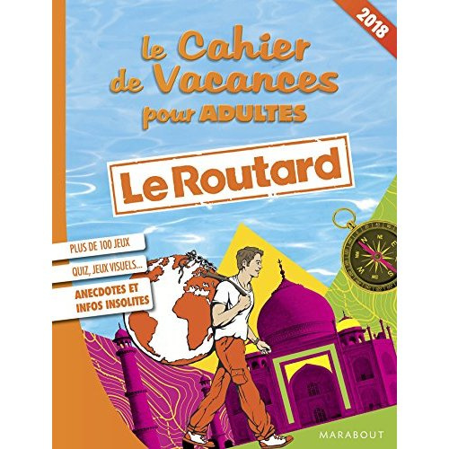 Emprunter Le cahier de vacances pour adultes 2018 le routard livre