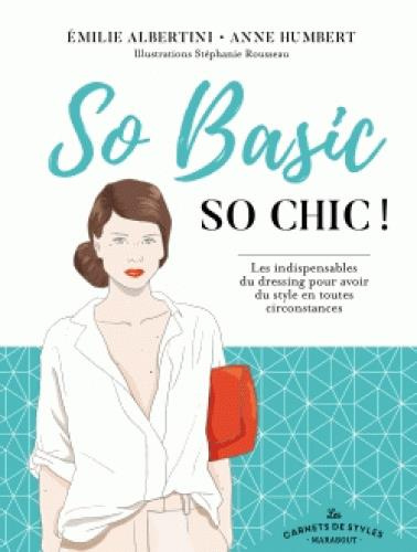Emprunter So Basic, So chic ! Les indispensables du dressing livre
