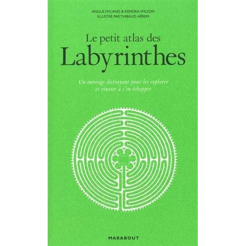 Emprunter Le petit atlas des labyrinthes. Un ouvrage distrayant pour les explorer et réussir à s'en échapper livre