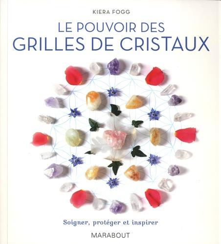 Emprunter Le pouvoir des grilles de cristaux. Associez pouvoir des cristaux et géométrie sacrée pour guérir, p livre