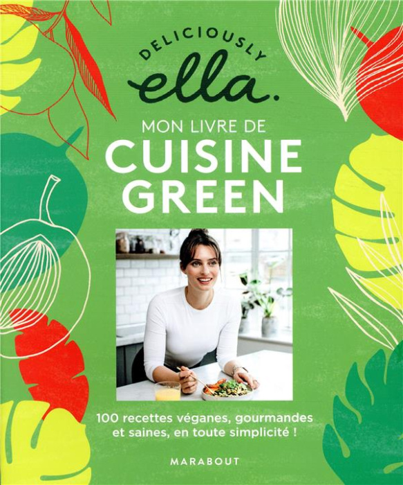 Emprunter Mon livre de cuisine green. 100 recettes véganes, gourmandes et saines, en toute simplicité ! livre