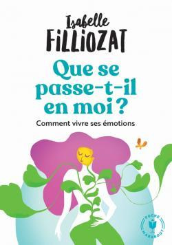 Emprunter Que se passe t-il en moi ? Mieux vivre ses émotions au quotidien livre