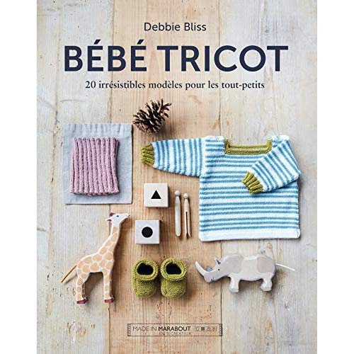 Emprunter Bébé tricot. 20 irrésistibles modèles pour les tout-petits livre
