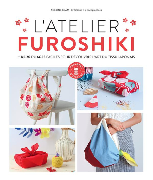 Emprunter L'atelier Furoshiki. de 20 pliages faciles pour découvrir l'art du tissu japonais livre
