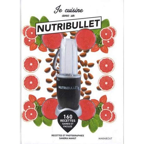 Emprunter Je cuisine avec un Nutribullet livre