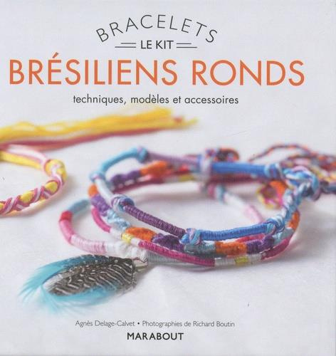 Emprunter Le kit bracelets brésiliens ronds. Techniques, modèles et accessoires. Avec 1 livre de 7 modèles, 20 livre