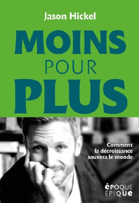 Emprunter Moins pour plus. Comment la décroissance sauvera le monde livre
