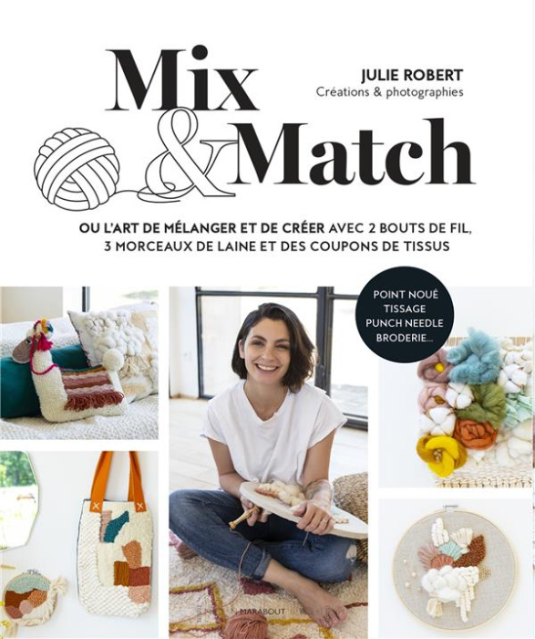 Emprunter Mix & Match. ou l'art de mélanger et créer avec 2 bouts de fil, 3 morceaux de laine et des coupons d livre