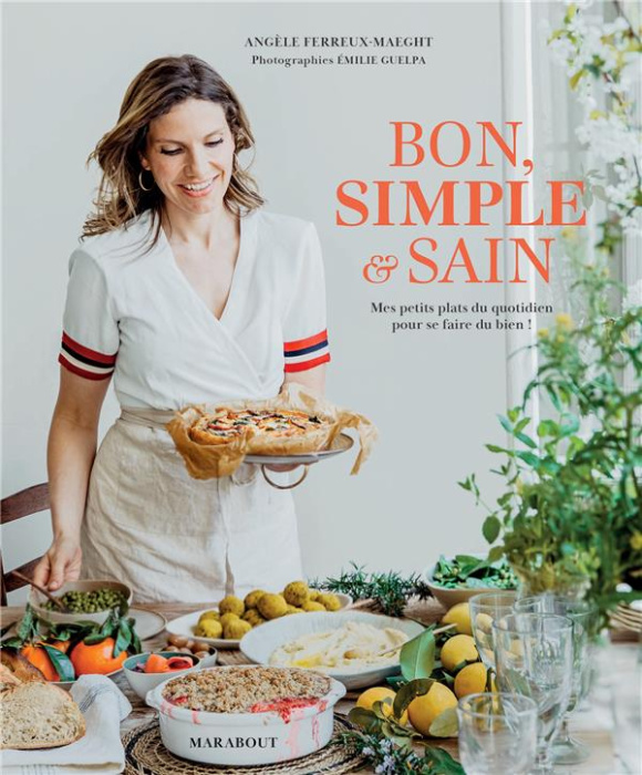 Emprunter Bon, simple & sain. Mes petits plats au quotidien pour se faire du bien ! livre