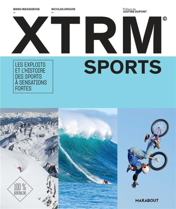 Emprunter Xtrem sports. Les exploits et l'histoire des sports à sensation fortes livre