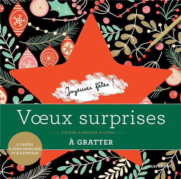 Emprunter Voeux surprises à gratter. A écrire, à masquer, à offrir. Avec 6 cartes à personnaliser et 1 stylet livre