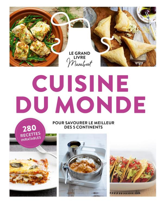 Emprunter Cuisine du monde. Pour savourer le meilleur des 5 continents livre